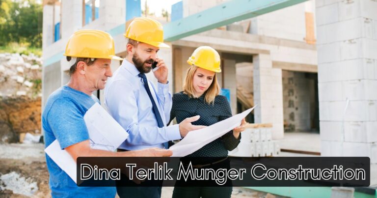 Dina Terlik Munger Construction