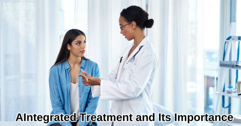 Integrated Treatment and Its Importance