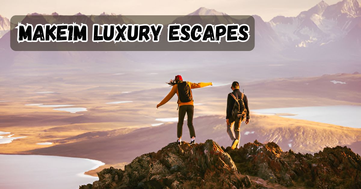 Make1m Luxury Escapes