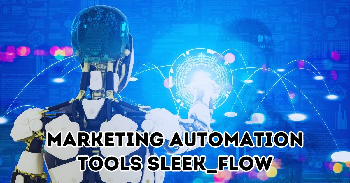 Marketing Automation Tools Sleek_Flow