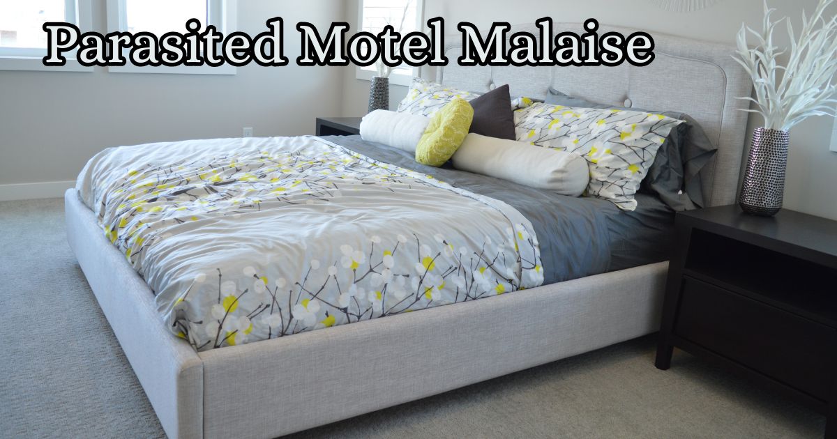 Parasited Motel Malaise