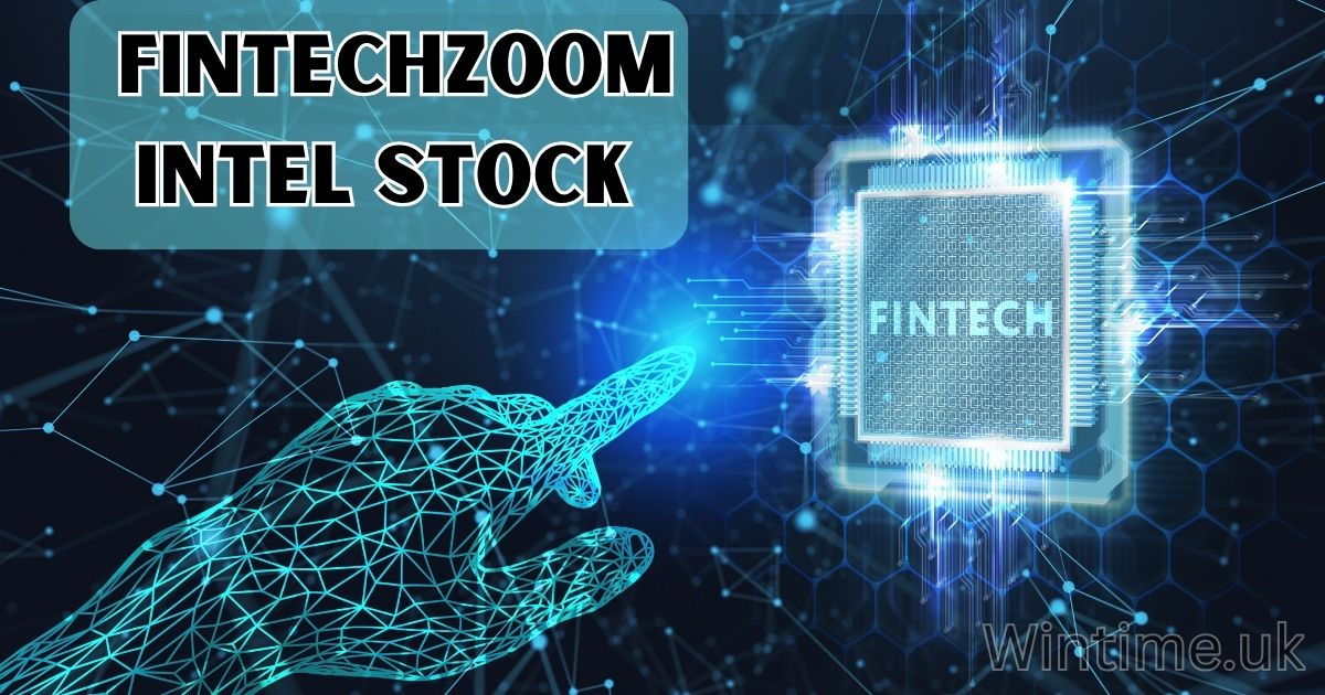 FintechZoom Intel Stock