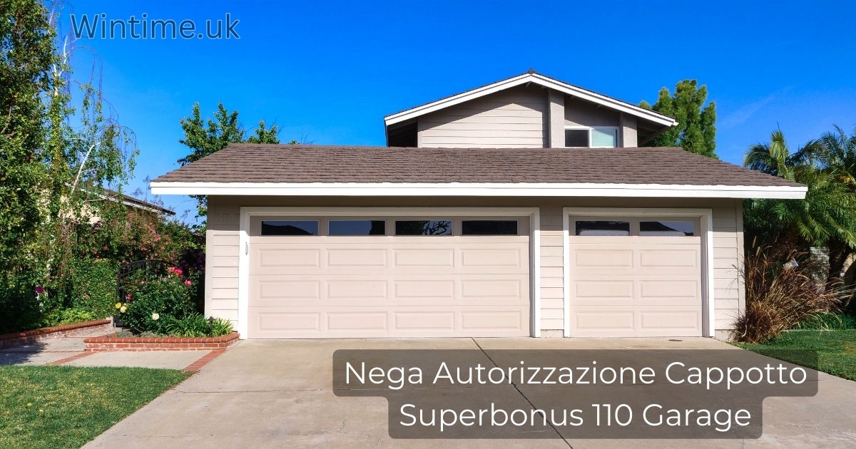 Nega Autorizzazione Cappotto Superbonus 110 Garage