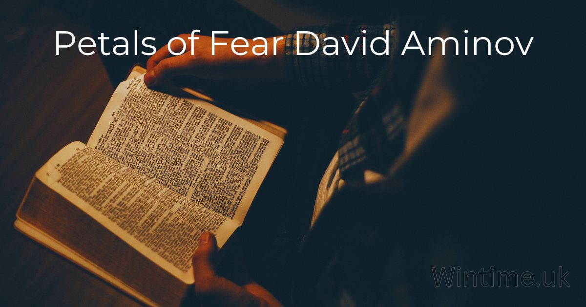 Petals of Fear David Aminov