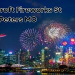 Stonecroft Fireworks St Peters MO: