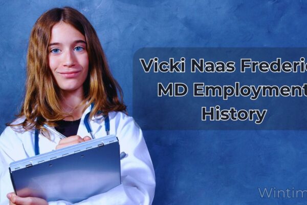 Vicki Naas Frederick MD Employment History