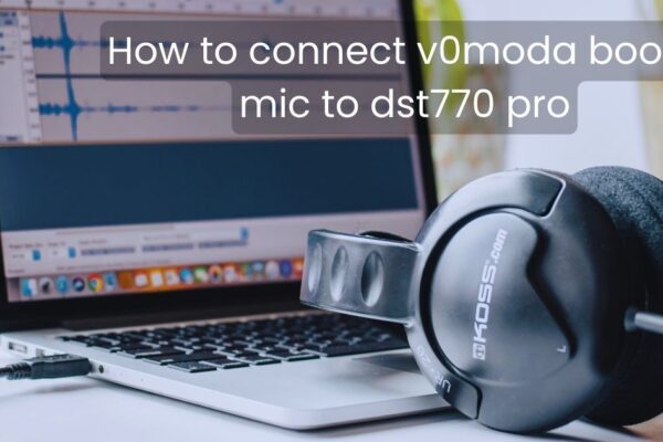 how to connect v0moda boom mic to dst770 pro